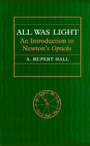 all was light. an introduction to newton's opticks
