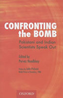 confronting the bomb: pakistani and indian scientists speak out