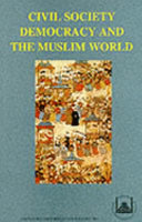 civil society, democracy and the muslim world (paperback