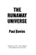 the runaway universe (pb