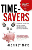 time-savers. innovative guidelines, checklists and golden rules for getting things done (pb)