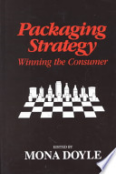 packaging strategy. winning the consumer (hardcover)