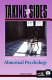 taking sides. clashing views on controversial issues in abnormal psychology (paperback)