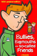 bullies, bigmouths and so-called friends (pb))