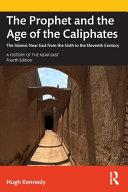 the prophet and the age of the caliphates