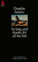 so long, and thanks for all the fish