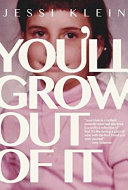 you'll grow out of it