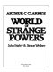 arthur c. clarke's world of strange powers [hardcover)