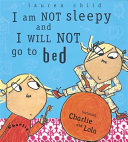 i am not sleepy and i will not go to bed