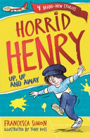 horrid henry. up, up and away