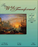 the west transformed. a history of western civilization (hardcover)