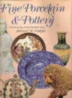 Fine porcelain & pottery