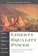 liberty, equality, power. a history of the american people (softcover]