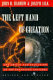 the left hand of creation. the origin and and evolution of the expanding universe