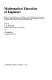 mathematical education of engineers [pup]