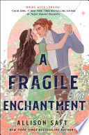 a fragile enchantment