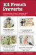 101 french proverbs. understanding french language and culture through common sayings (softcover)