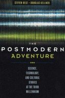 the postmodern adventure. science, technology & cultural studies at the third millennium (softcover]