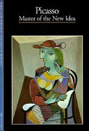 discoveries: picasso. the master of the new idea (softcover]