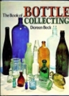 The book of bottle collecting