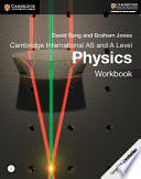 cambridge international as and a level physics workbook