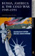 russia, america, and the cold war, 1949-1991