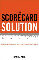 the scorecard solution. measure what matters and drive sustainable growth (hardback])