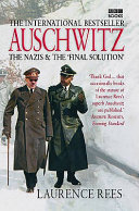 auschwitz. the nazis and the final solution (pb])