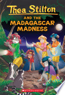 thea stilton and the madagascar madness (thea stilton #24)