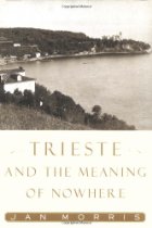 Trieste and the meaning of nowhere
