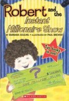 Robert and the instant millionaire show