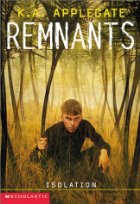 Remnants: Isolation