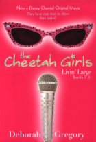 The Cheetah Girls: Livin' Large! (Books 1-4, Bind-Up #1)