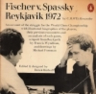 Fischer v. Spassky--Reykjavik 1972