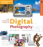 The Complete Guide to Digital Photography