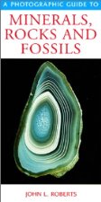 A photographic guide to minerals, rocks and fossils