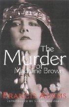 The murder of Madeline Brown