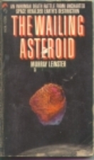 The Wailing Asteroid