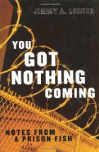 You got nothing coming
