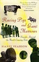 Racing Pigs and Giant Marrows