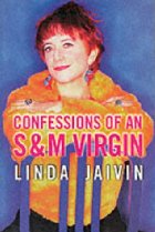 Confessions of an S & M virgin