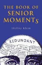 The Book of Senior Moments