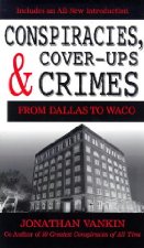 Conspiracies, cover-ups, and crimes