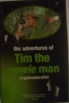 The Adventures of Tim the Yowie Man