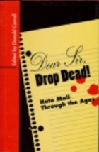 Dear sir, drop dead!