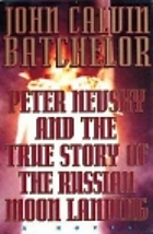 Peter Nevsky and the True Story of the RussianMoon
Landing
