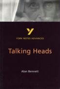 Talking heads, Alan Bennett
