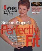 Selene Yeager's Perfectly Fit
