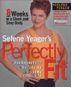 Selene Yeager's Perfectly Fit
