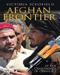 AFGHAN FRONTIER: AT THE CROSSROADS OF CONFLICT
